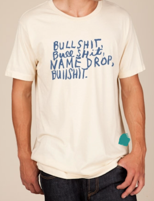 "Name Drop" T-Shirt